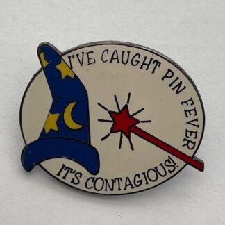 I've Caught Pin Fever It's Contagious Sorcerer Fantasy Pin (D9)